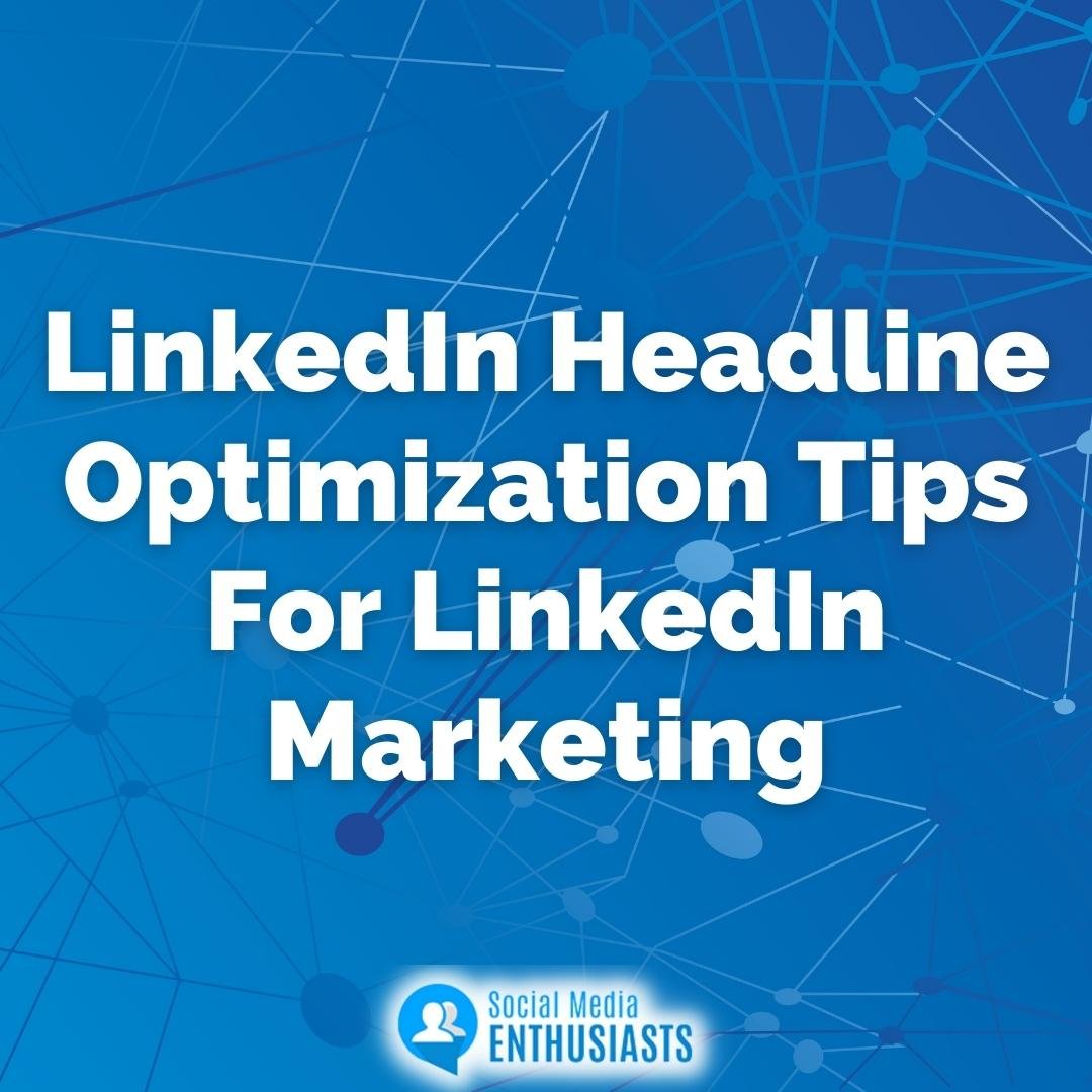 Advanced Strategies for LinkedIn Headline Optimization Drive Profile Views